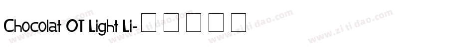 Chocolat OT Light Li字体转换